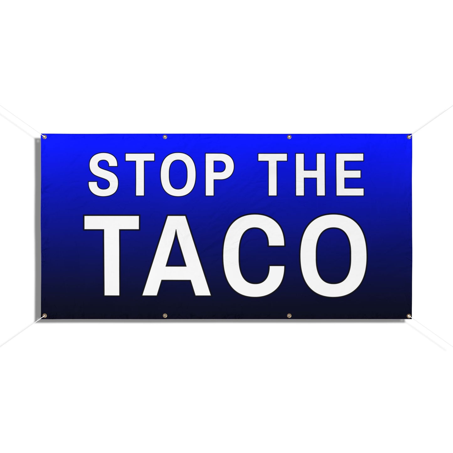 Stop the TACO 72" x 36" Vinyl Banner
