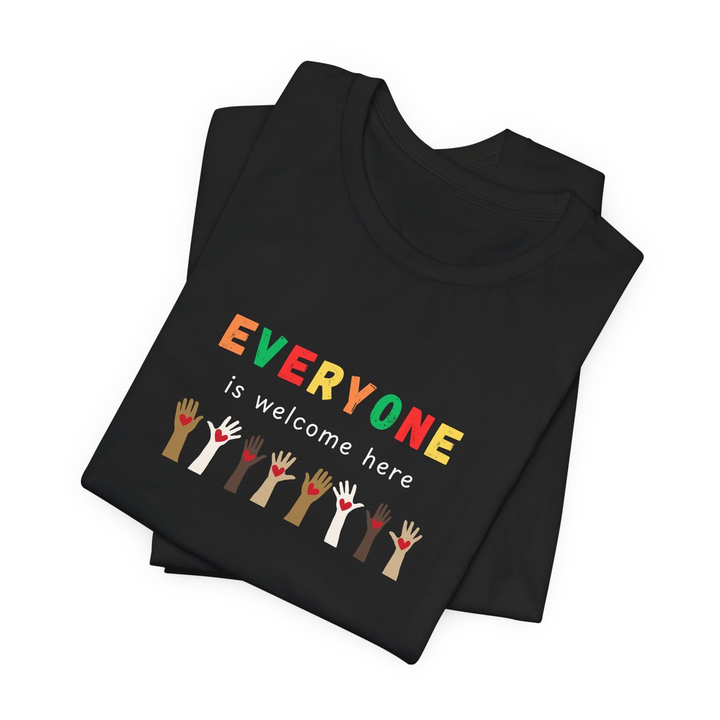 Everyone Is Welcome Here (t-shirt)