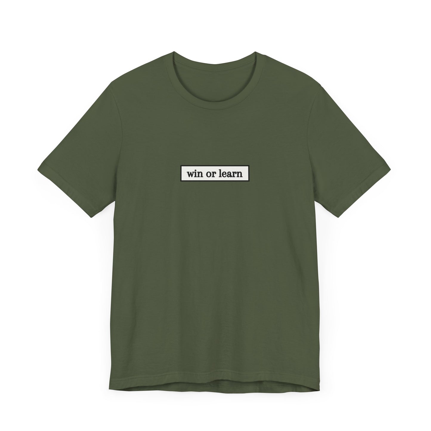 Win or Learn (t-shirt)