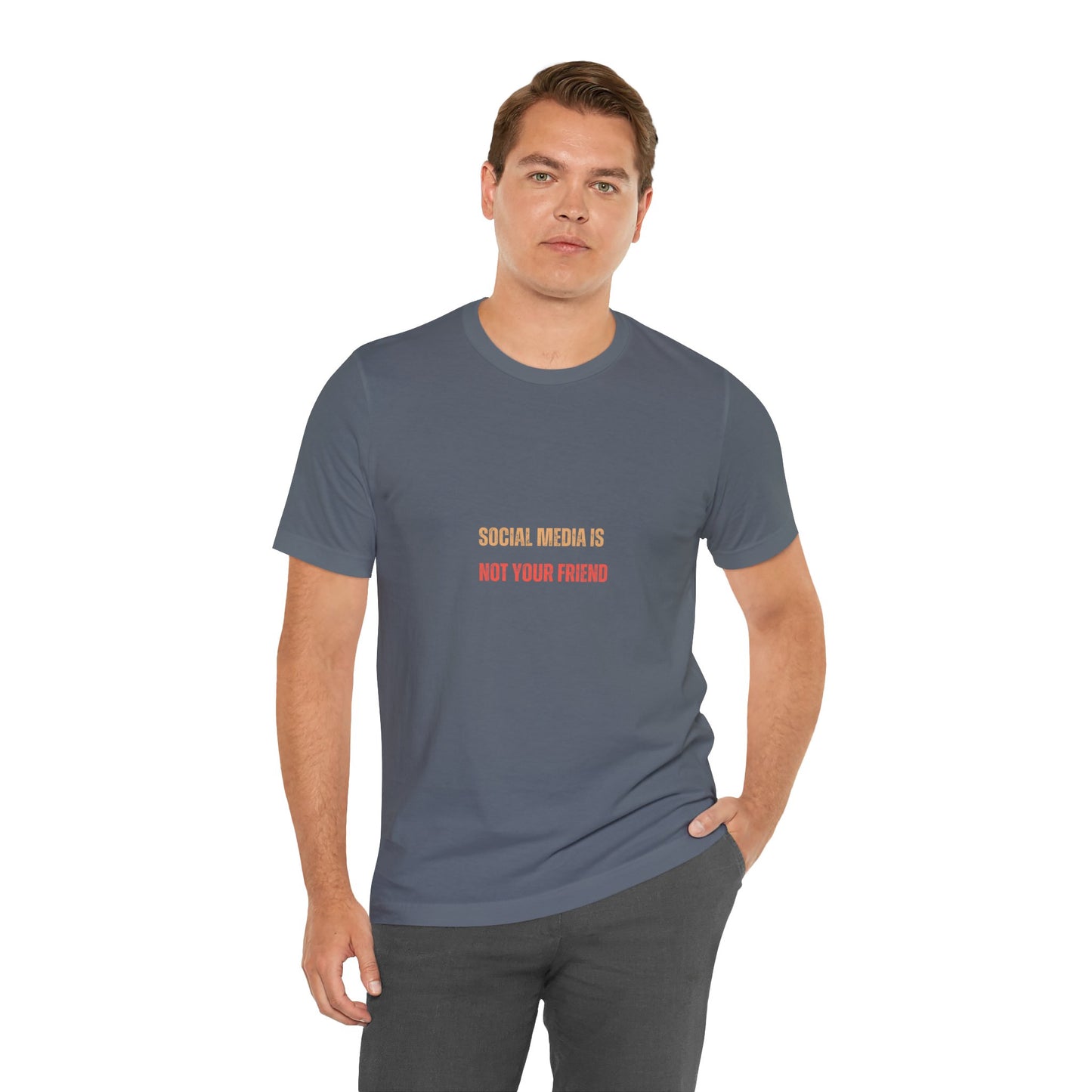 Social media is not your friend (t-shirt)