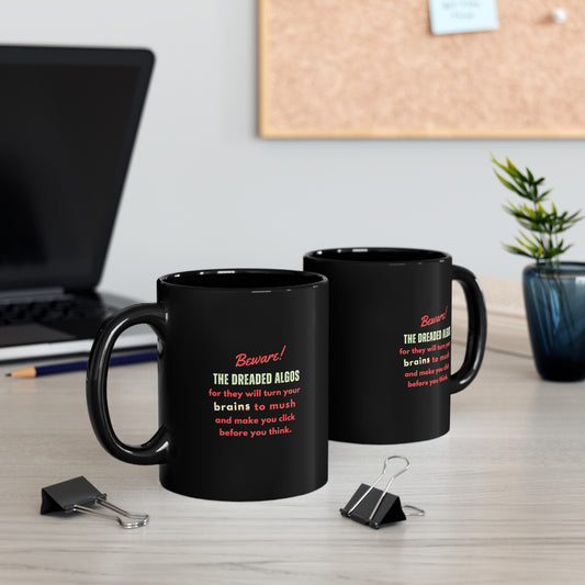 Beware the dreaded ALGOS ... (mug)