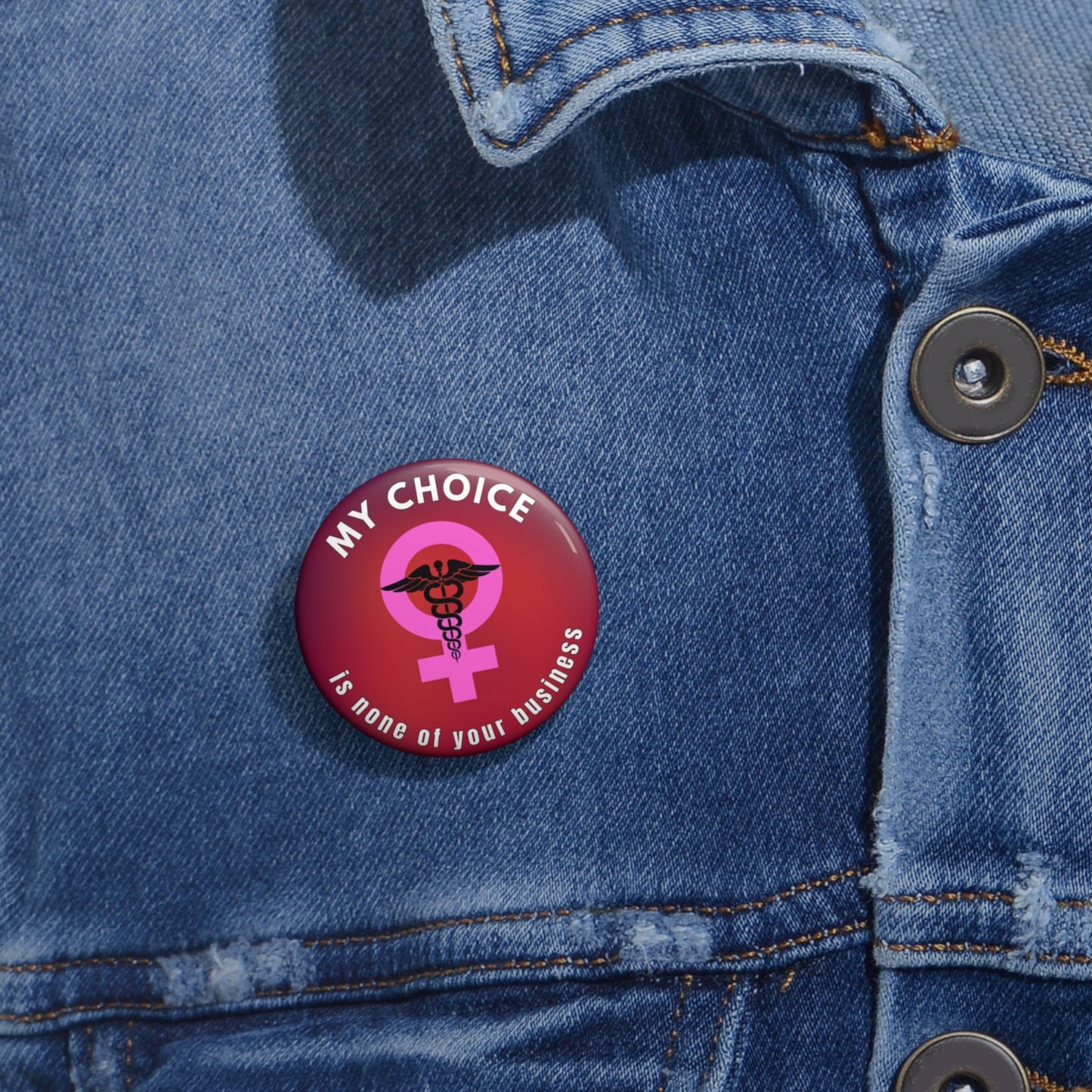 My Choice Is None of Your Business - Reproductive Freedom Symbol