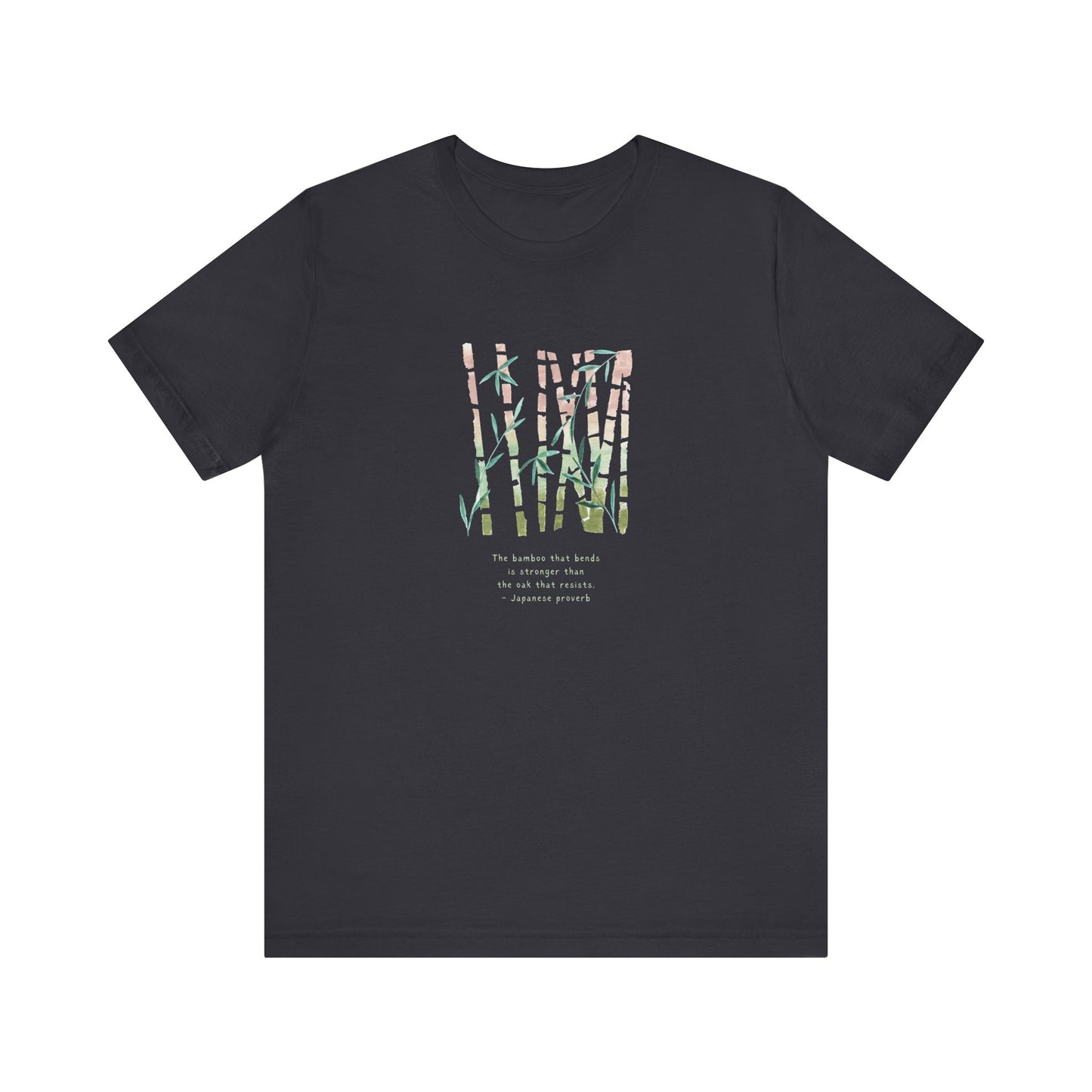 The Bamboo that Bends ... (t-shirt)