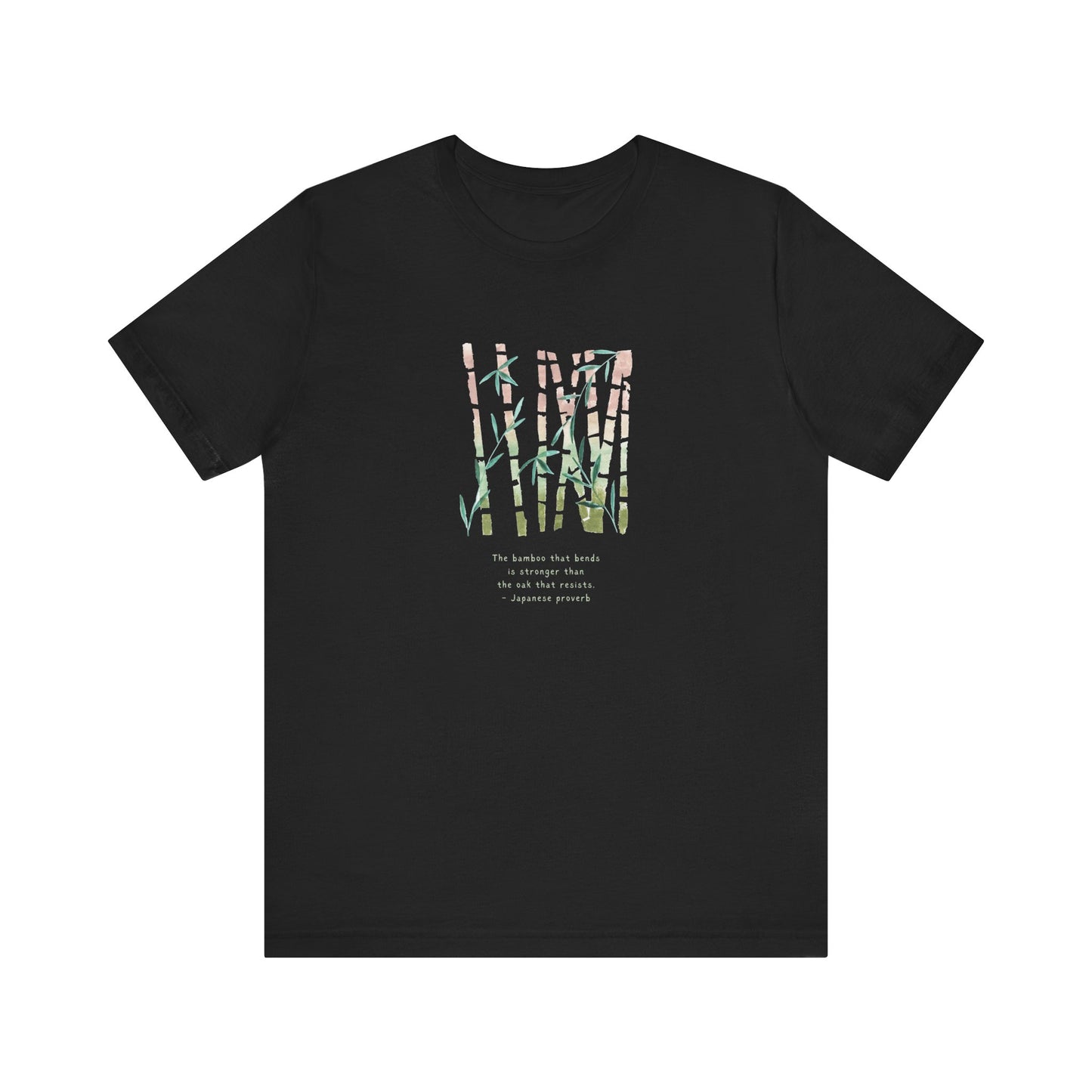 The Bamboo that Bends ... (t-shirt)