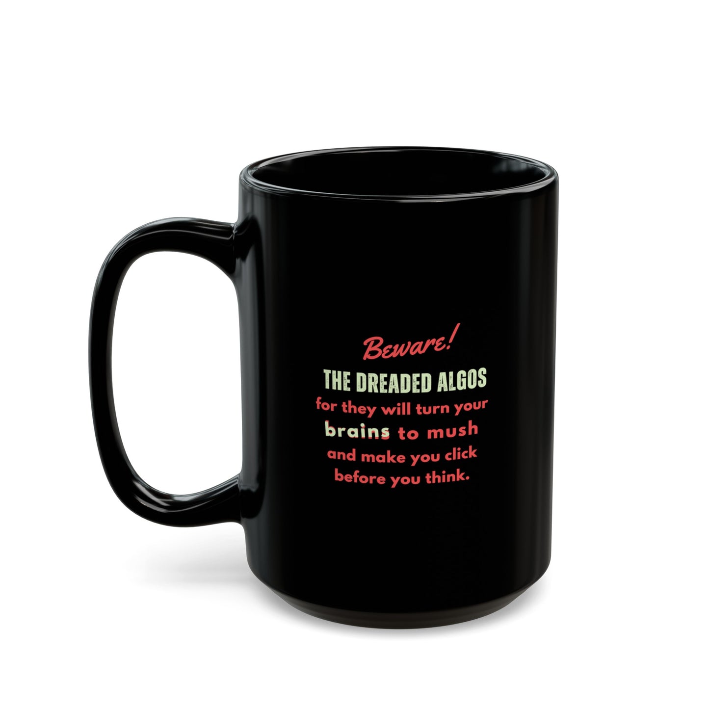 Beware the dreaded ALGOS ... (mug)