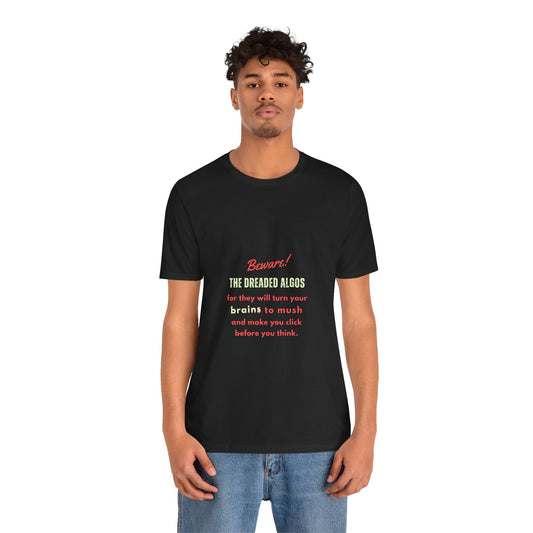 Beware the dreaded ALGOS ... (t-shirt)